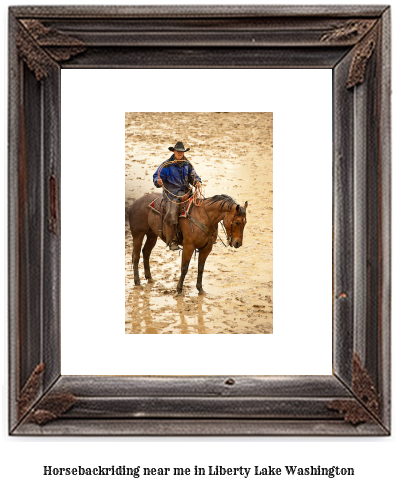 horseback riding near me in Liberty Lake, Washington